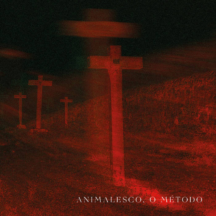 ANIMALESCO, O MÉTODO - Animalesco, O Método LP