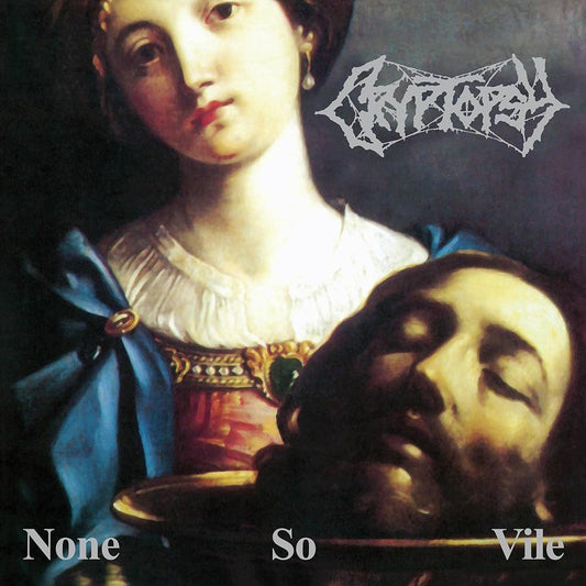 CRYPTOPSY - None So Vile LP