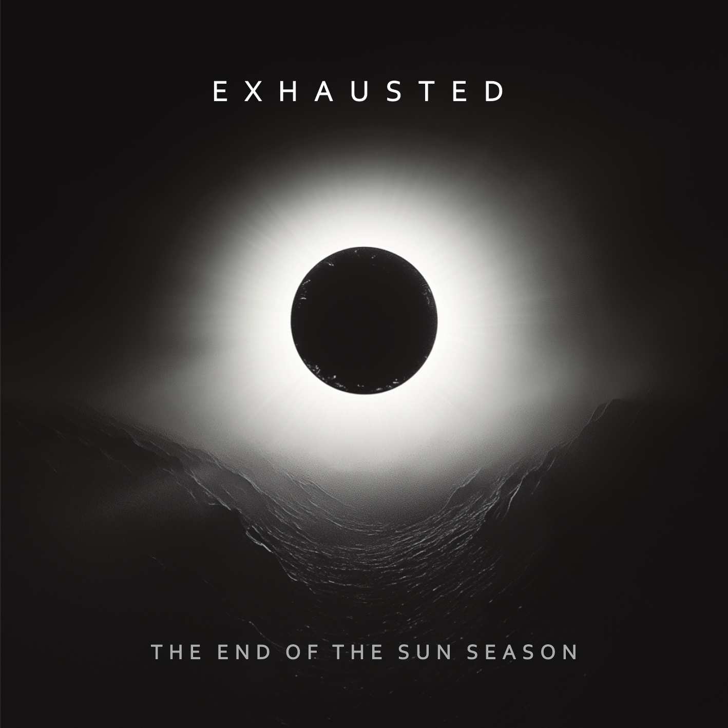 EXHAUSTED - The End Of The Sun Season CD