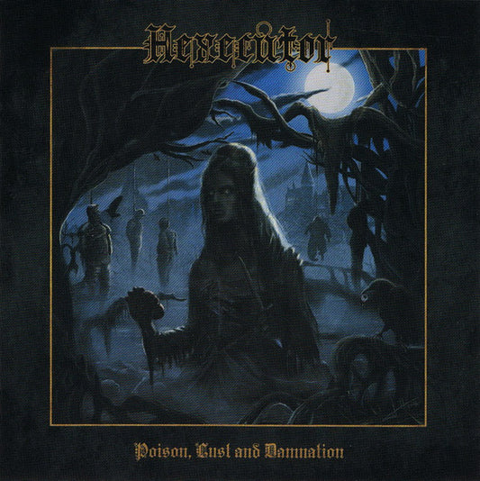HEXECUTOR ‎– Poison, Lust And Damnation CD