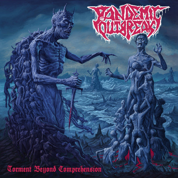 PANDEMIC OUTBREAK - Torment Beyond Comprehension CD