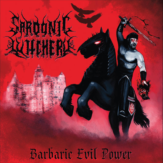 SARDONIC WITCHERY - Barbaric Evil Power CD