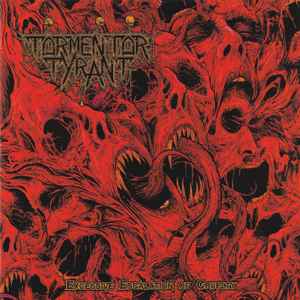 TORMENTOR TYRANT - Excessive Escalation of Cruelty CD