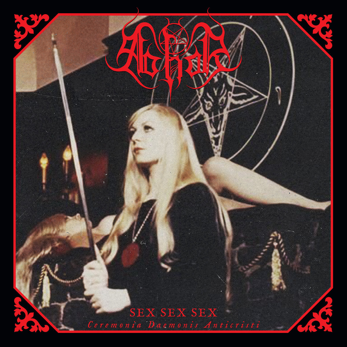 ABHOR - Sex Sex Sex (Ceremonia Daemonis Antichristi) LP
