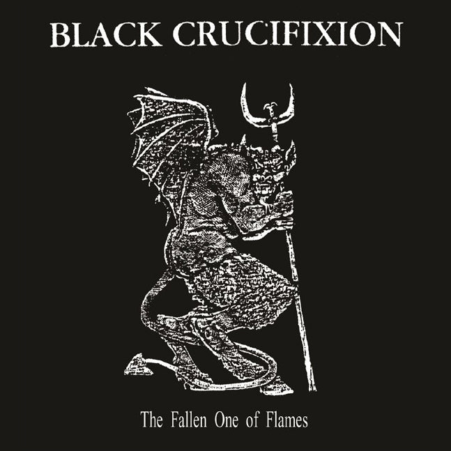 BLACK CRUCIFIXION - The Fallen One Of Flames CD