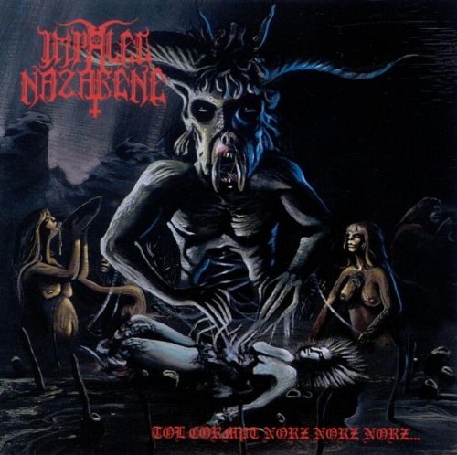 IMPALED NAZARENE - Tol Cormpt Norz Norz Norz... LP
