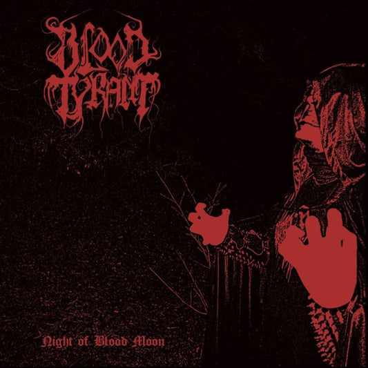 BLOOD TYRANT - Night Of Blood Moon CD