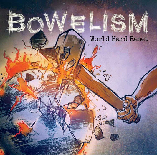 BOWELISM - World Hard Reset CD