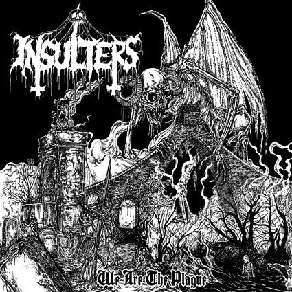 INSULTERS - We Are The Plague LP