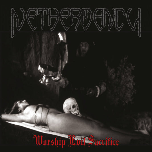 NETHERMANCY - Worship Evil Sacrifice CD