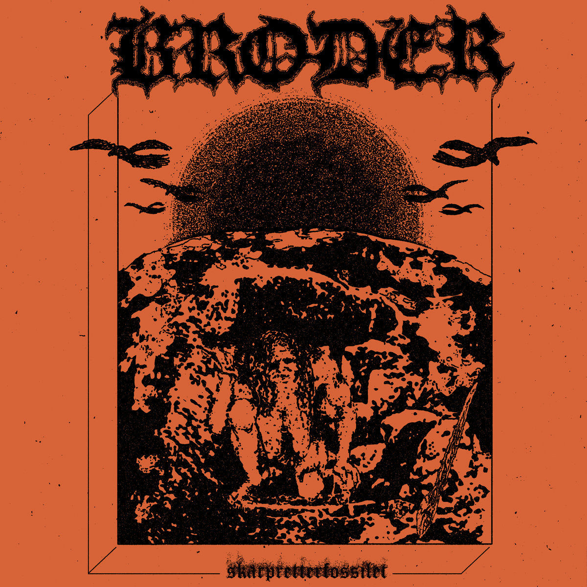 BRODER - Skarpretterfossilet CD