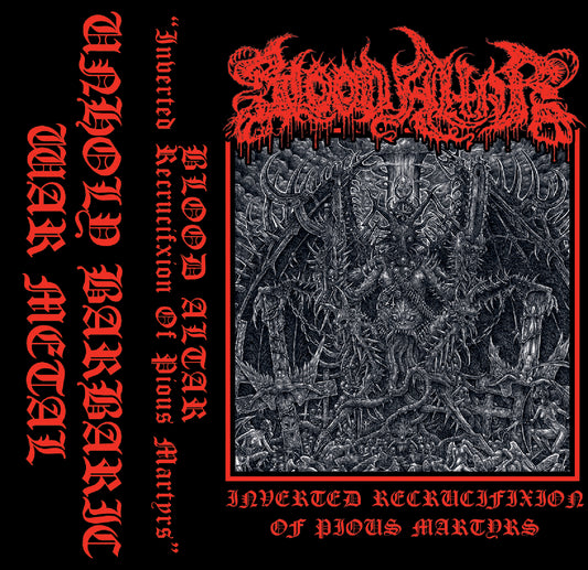 BLOOD ALTAR - Inverted Recrucifixion Of Pious Martyrs Tape