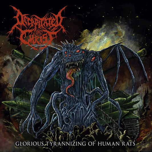 DECAPITATED CHRIST - Glorious Tyrannizing Of Human Rats CD