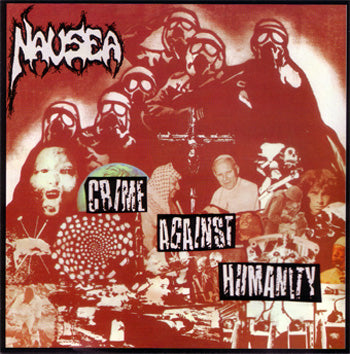 NAUSEA - Crime Against Humanity CD