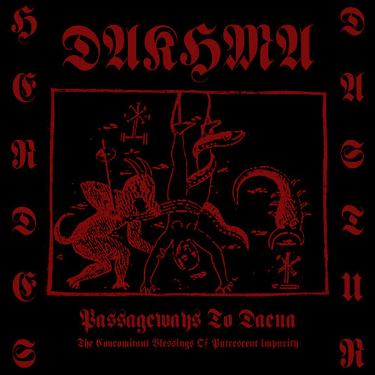 DAKHMA - Passageways To Daena (The Concomitant Blessings Of Putrescing Impurity) CD